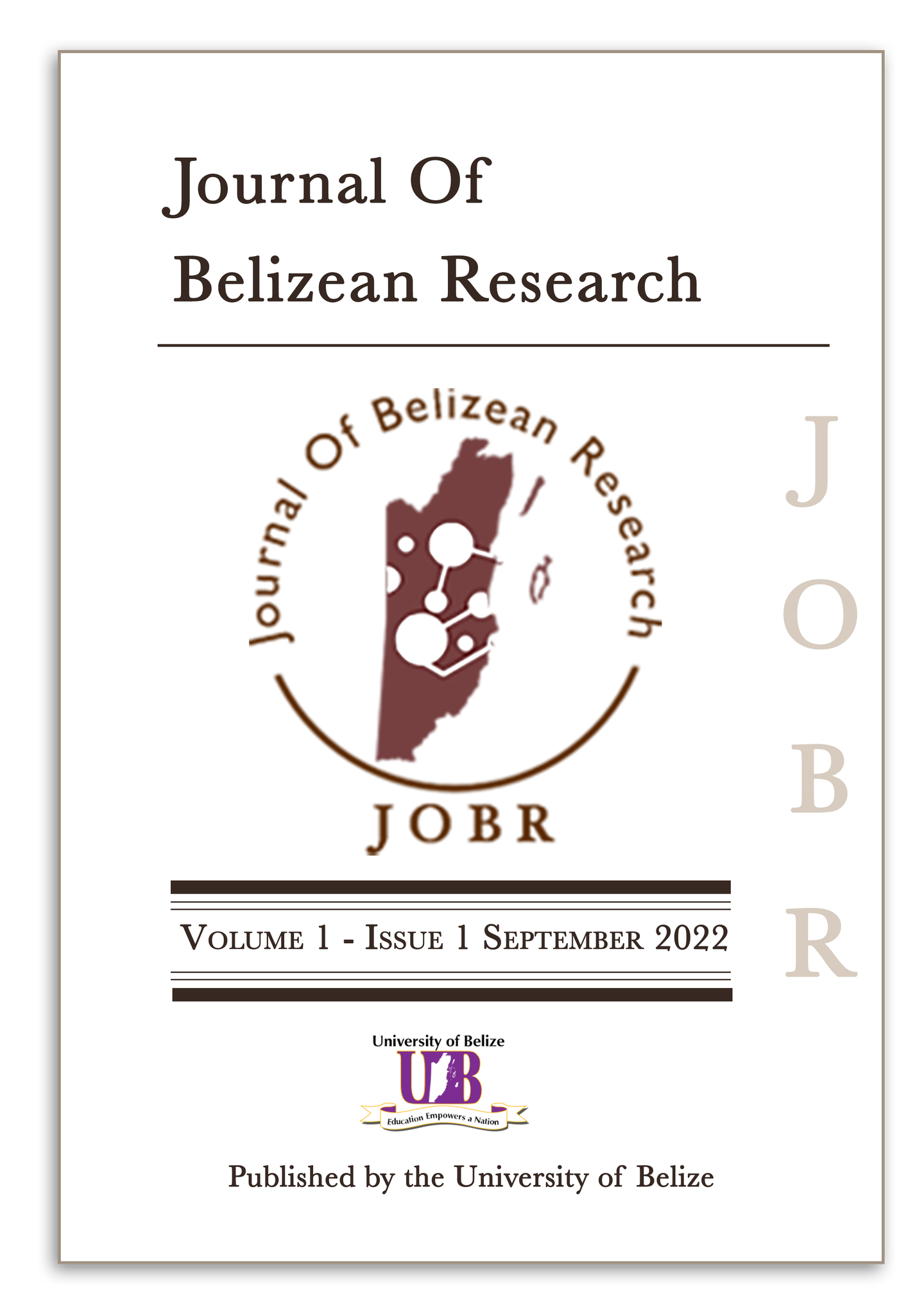 					View Vol. 1 No. 1 (2022): Inaugural Issue of the Journal of Belizean Research
				